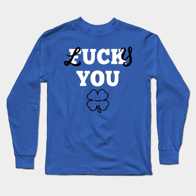 St Patricks Lucky You Long Sleeve T-Shirt by RichyTor